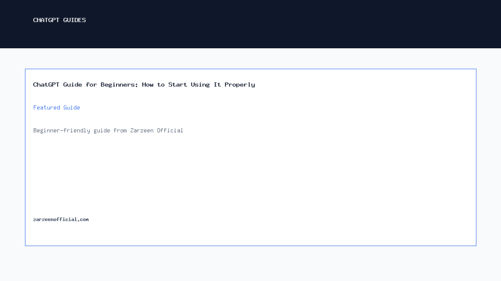 ChatGPT Guide for Beginners: How to Start Using It Properly Featured Guide
