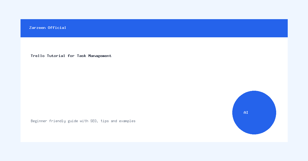 Read more about the article Trello Tutorial for Task Management