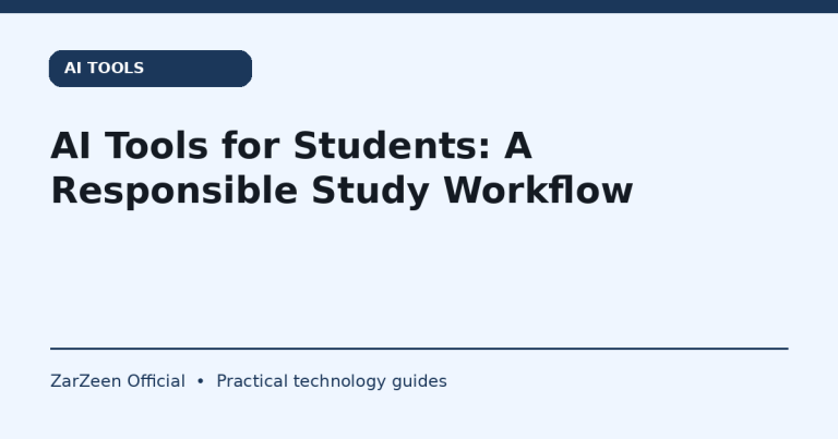AI Tools for Students: A Responsible Study Workflow — ZarZeen cover image