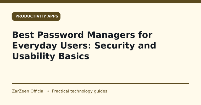 Best Password Managers for Everyday Users: Security and Usability Basics — ZarZeen cover image