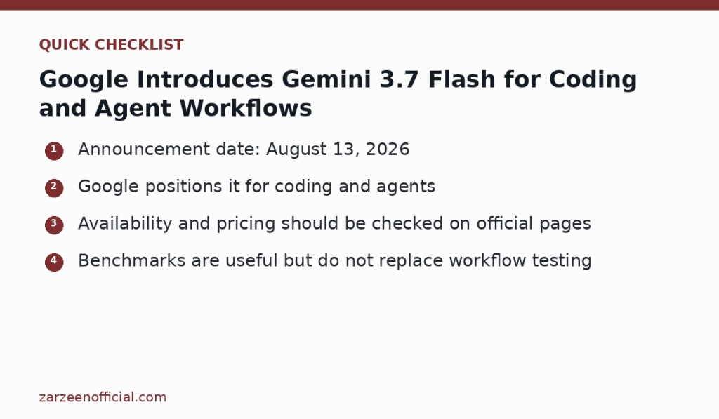 Google Introduces Gemini 3.7 Flash for Coding and Agent Workflows — quick checklist