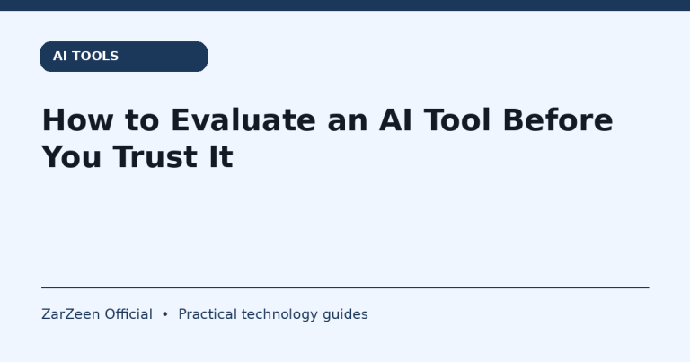 How to Evaluate an AI Tool Before You Trust It — ZarZeen cover image